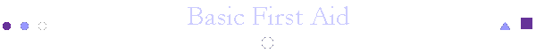 Basic First Aid