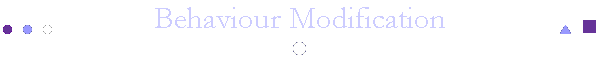 Behaviour Modification