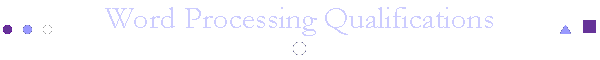 Word Processing Qualifications